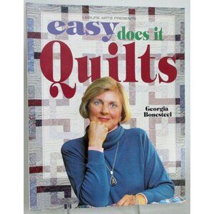 Easy Does It Quilts Book By Georgia Bonesteel - Quilting Patterns - Leisure Arts
